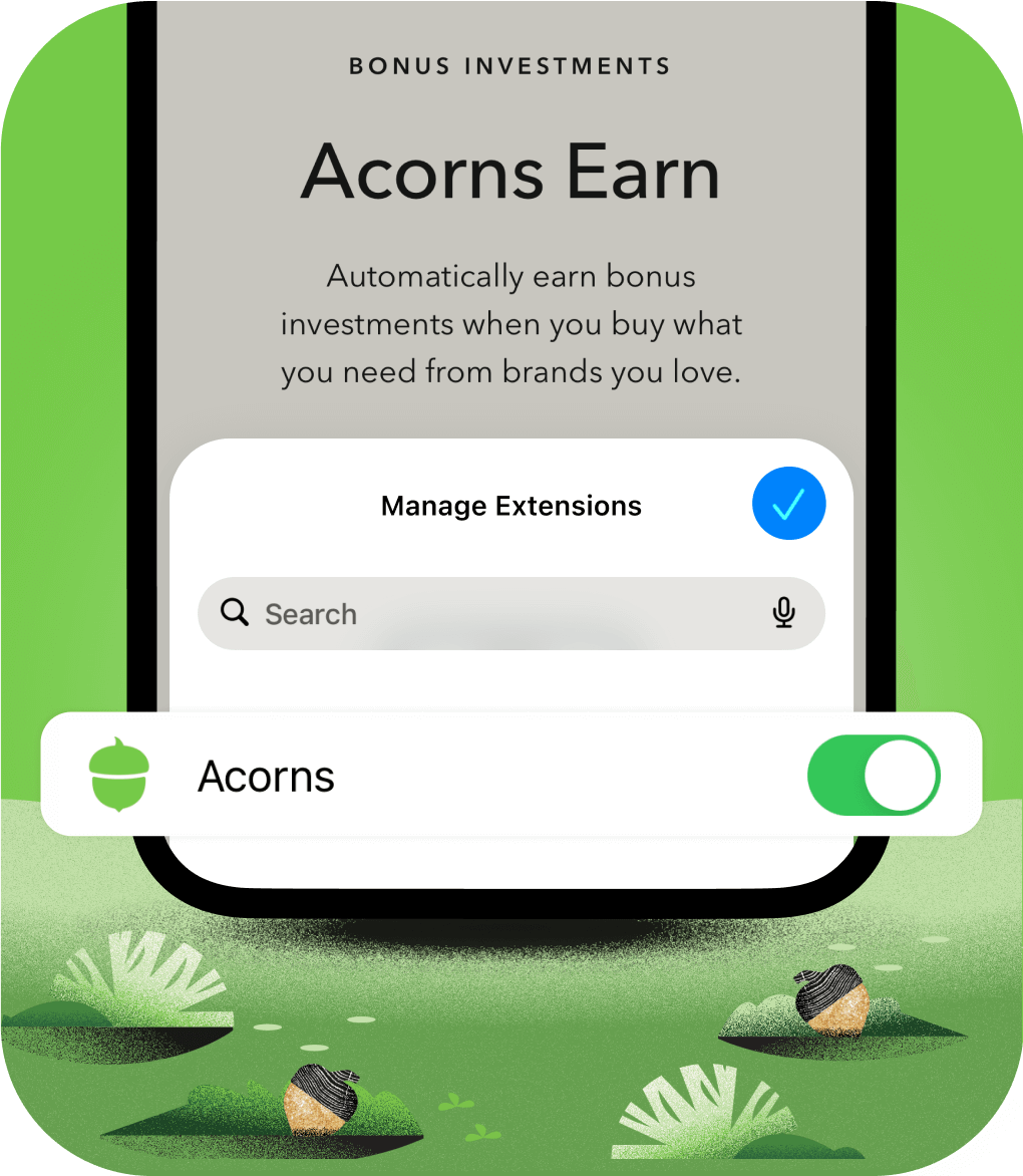Install the Acorns <span class="acorns-green" style="font-weight: 500; font-style: italic;">Earn extension</span>