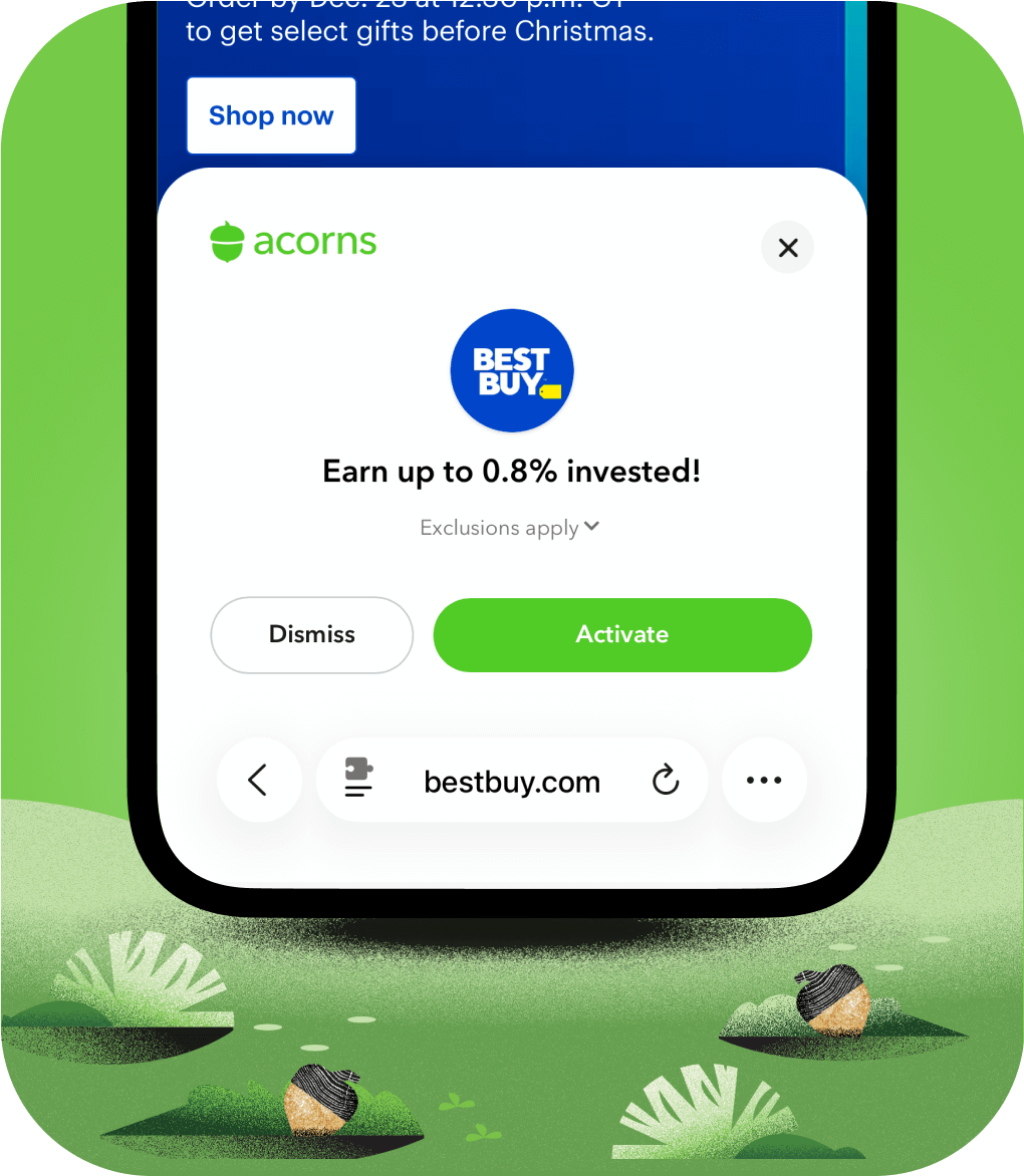 Activate and <span class="acorns-green" style="font-weight: 500; font-style: italic;"><br />earn!</span>